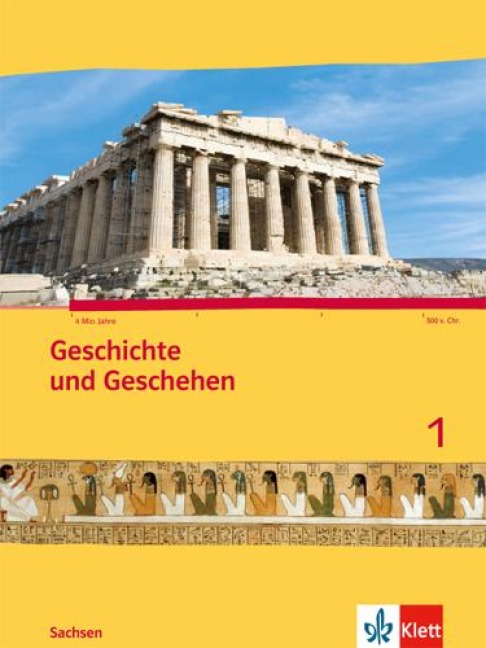 Geschichte und Geschehen. Ausgabe für Sachsen. Schulbuch Klasse 5 -