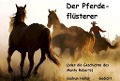 Cover-Bild zum Titel 'Der Pferdeflüsterer (oder die Geschichte des Monty Roberts)' von 'Gudrun Heller'