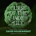 Curse of the Jade Lily Lib/E - David Housewright