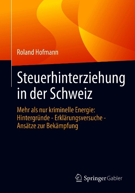 Steuerhinterziehung in der Schweiz - Roland Hofmann