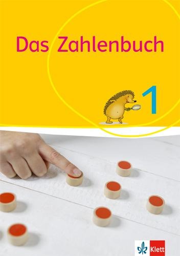 Das Zahlenbuch 1. Schülerbuch 1. Schuljahr. Allgemeine Ausgabe ab 2017 - 