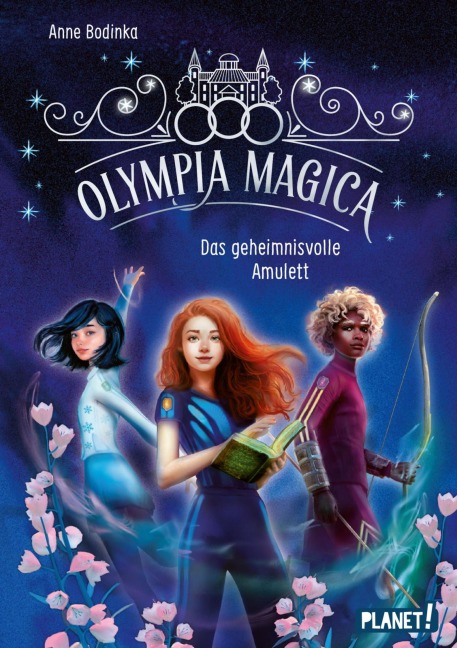 Olympia Magica 2: Das geheimnisvolle Amulett - Anne Bodinka