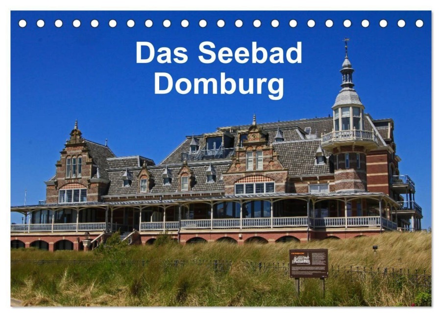 Das Seebad Domburg (Tischkalender 2027 DIN A5 quer), CALVENDO Monatskalender - Klaus Langner