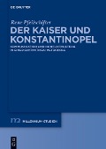 Cover-Bild zum Titel 'Der Kaiser und Konstantinopel' von 'Rene Pfeilschifter'