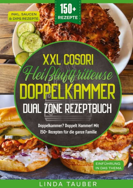 XXL Cosori Heißluftfritteuse Doppelkammer Dual Zone Rezeptbuch - Linda Tauber