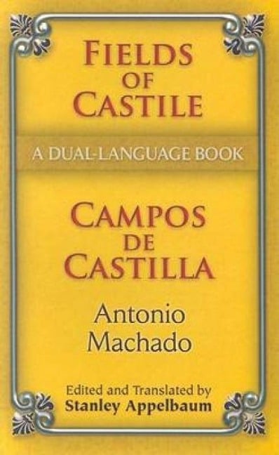 Fields of Castile/Campos de Castilla: A Dual-Language Book - Antonio Machado