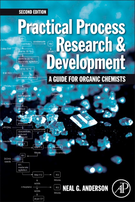 Practical Process Research and Development - Neal G. Anderson