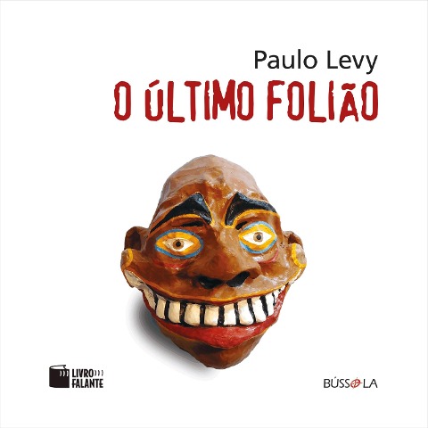O último folião - Paulo Levy