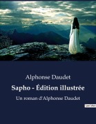 Cover-Bild zum Titel 'Sapho - Édition illustrée' von 'Alphonse Daudet'