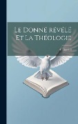 Cover-Bild zum Titel 'Le donné révélé et la théologie' von ''