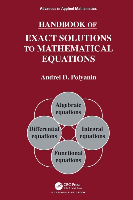 Handbook of Exact Solutions to Mathematical Equations - Andrei D. Polyanin
