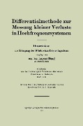 Differentialmethode zur Messung kleiner Verluste in Hochfrequenzsystemen - August Hund