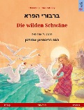 Cover-Bild zum Titel 'Varvoi hapere - Die wilden Schwäne (Hebrew (Ivrit) - German)' von 'Ulrich Renz'