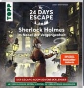 24 DAYS ESCAPE - Der Escape Room Adventskalender: Sherlock Holmes im Nebel der Vergangenheit - Linnéa Bergsträsser