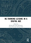 Cover-Bild zum Titel 'Re-thinking Leisure in a Digital Age' von ''