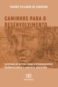 Cover-Bild zum Titel 'Caminhos para o Desenvolvimento' von 'Tagore Villarim de Siqueira'