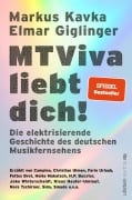 Cover-Bild zum Titel 'MTViva liebt dich!' von 'Markus Kavka, Elmar Giglinger'