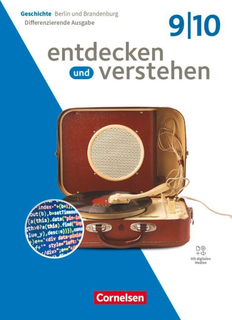 Entdecken und verstehen - Geschichtsbuch - Differenzierende Ausgabe Berlin/Brandenburg - Ausgabe ab 2025 - 9./10. Schuljahr - Birgit Wenzel, Bodo Paul Hoffmann