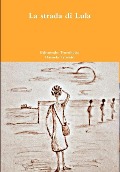 Cover-Bild zum Titel 'La strada di Lula' von 'Edmondo Trombetta, Daniela Trovato'