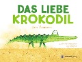 Cover-Bild zum Titel 'Das liebe Krokodil' von 'Leo Timmers'