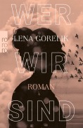Cover-Bild zum Titel 'Wer wir sind' von 'Lena Gorelik'