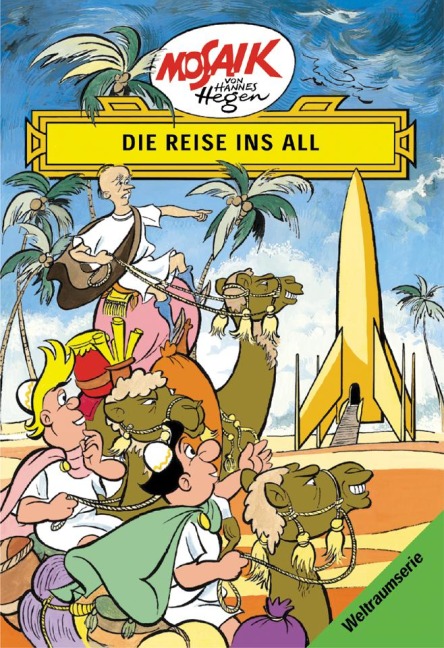 Die Digedags. Weltraum-Serie 01. Die Reise ins All - Hannes Hegen