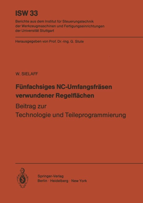 Fünfachsiges NC-Umfangsfräsen verwundener Regelflächen - W. Sielaff