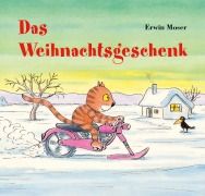 Cover-Bild zum Titel 'Das Weihnachtsgeschenk' von 'Erwin Moser'
