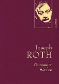 Cover-Bild zum Titel 'Joseph Roth, Gesammelte Werke' von 'Joseph Roth'
