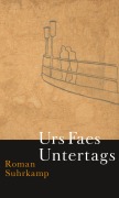 Cover-Bild zum Titel 'Untertags' von 'Urs Faes'