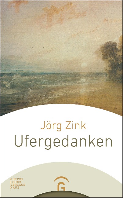 Ufergedanken - Jörg Zink