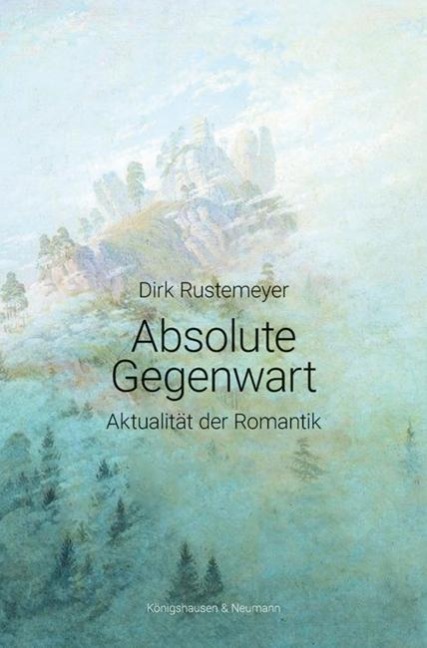 Absolute Gegenwart - Dirk Rustemeyer
