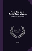 Cover-Bild zum Titel 'From Coal-pit to Joyful News Mission' von 'Owd Mo'