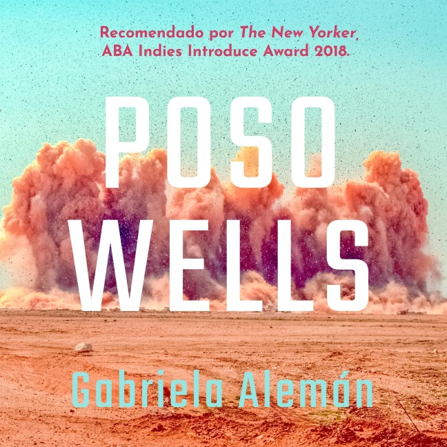 Poso Wells - María Gabriela Alemán Salvador
