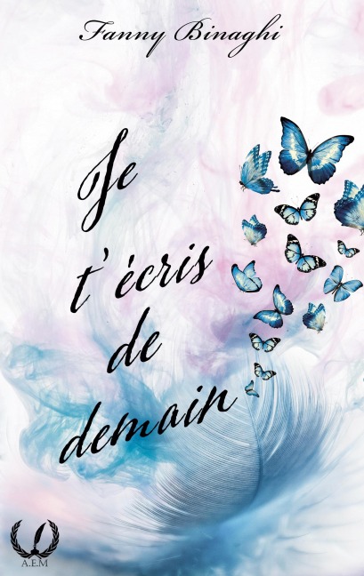 Je t'écris de demain - Fanny Binaghi