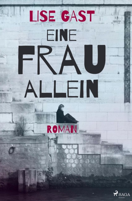 Eine Frau allein - Lise Gast