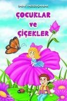 Cocuklar ve Cicekler - Sadik Yalsizucanlar