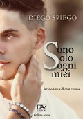 Cover-Bild zum Titel 'Sono solo sogni miei. Ispirazione di una poesia' von 'Diego Spiego'
