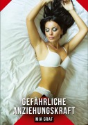Cover-Bild zum Titel 'Gefährliche Anziehungskraft' von 'Mia Graf'