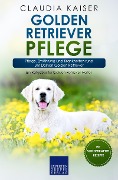 Cover-Bild zum Titel 'Golden Retriever Pflege' von 'Claudia Kaiser'
