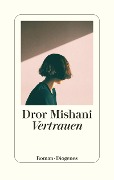Cover-Bild zum Titel 'Vertrauen' von 'Dror Mishani'