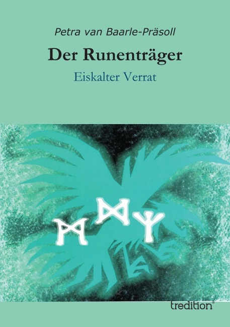 Der Runenträger - Petra van Baarle-Präsoll