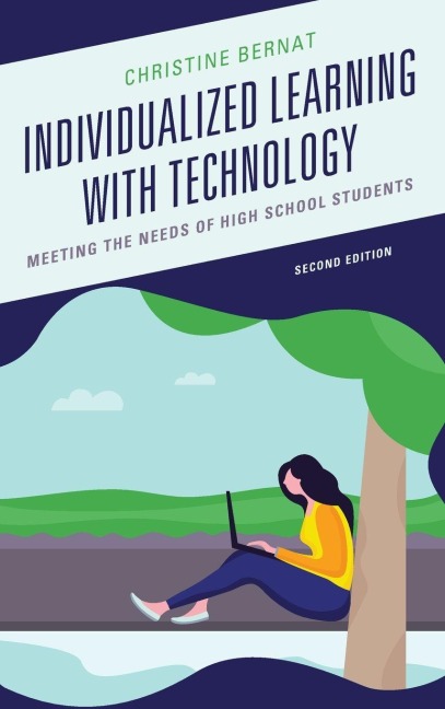 Individualized Learning with Technology - Christine Bernat