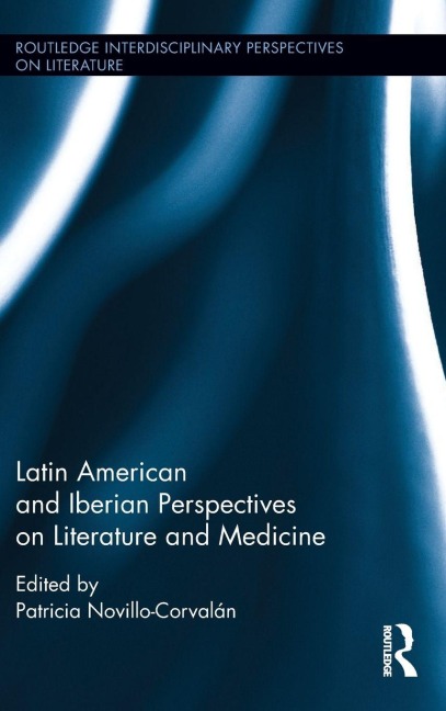 Latin American and Iberian Perspectives on Literature and Medicine - 