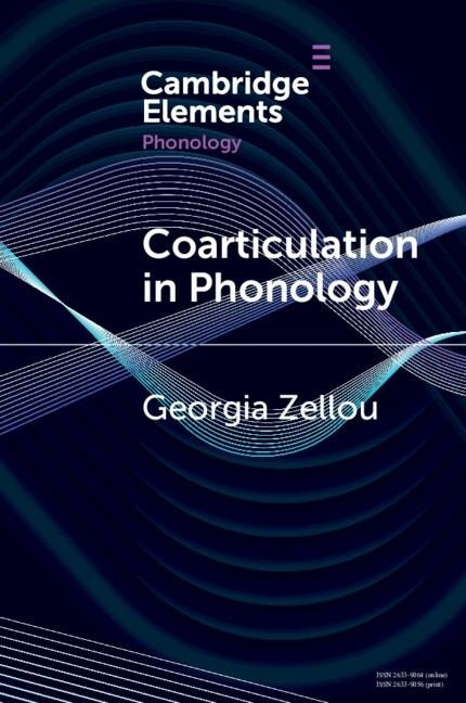Coarticulation in Phonology - Georgia Zellou