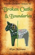 Cover-Bild zum Titel 'Broken Oaths & Boundaries (Elderkin Chronicles, #2)' von 'Elyse M Grasso'