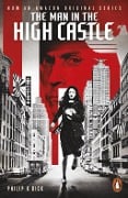 Cover-Bild zum Titel 'The Man in the High Castle' von 'Philip K. Dick'