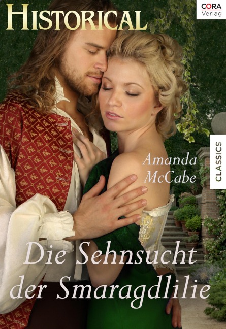 Die Sehnsucht der Smaragdlilie - Amanda Mccabe
