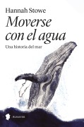 Moverse con el agua - Hannah Stowe