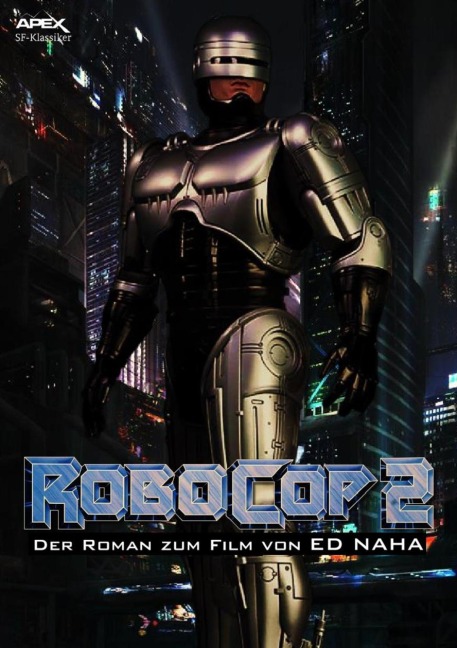 ROBOCOP 2 - Der Roman zum Film - Ed Naha